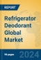 Refrigerator Deodorant Global Market Insights 2024, Analysis and Forecast to 2029, by Manufacturers, Regions, Technology, Application - Product Image