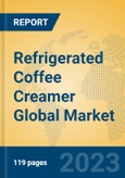 Refrigerated Coffee Creamer Global Market Insights 2023, Analysis and Forecast to 2028, by Manufacturers, Regions, Technology, Application, Product Type- Product Image