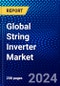 Global String Inverter Market (2023-2028) by Phase, System Type, Power, End-Users, and Geography, Competitive Analysis, Impact of Covid-19, Impact of Economic Slowdown & Impending Recession with Ansoff Analysis - Product Image