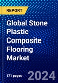 Global Stone Plastic Composite Flooring Market (2021-2026) by Product Type, Application, Geography, Competitive Analysis and the Impact of Covid-19 with Ansoff Analysis- Product Image