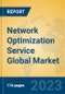 Network Optimization Service Global Market Insights 2023, Analysis and Forecast to 2028, by Market Participants, Regions, Technology, Application, Product Type - Product Image