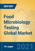 Food Microbiology Testing Global Market Insights 2021, Analysis and Forecast to 2026, by Manufacturers, Regions, Technology, Application, Product Type- Product Image