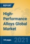 High-Performance Alloys Global Market Insights 2021, Analysis and Forecast to 2026, by Manufacturers, Regions, Technology, Application - Product Image