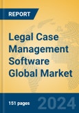 Legal Case Management Software Global Market Insights 2024, Analysis and Forecast to 2029, by Market Participants, Regions, Technology, Application- Product Image