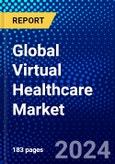 Global Virtual Healthcare Market (2021-2026) by Component, Mode of Delivery, Application, Geography, Competitive Analysis and the Impact of Covid-19 with Ansoff Analysis- Product Image