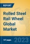 Rolled Steel Rail Wheel Global Market Insights 2023, Analysis and Forecast to 2028, by Manufacturers, Regions, Technology, Application, Product Type - Product Thumbnail Image