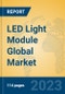 LED Light Module Global Market Insights 2023, Analysis and Forecast to 2028, by Manufacturers, Regions, Technology, Application, Product Type - Product Thumbnail Image