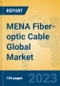 MENA Fiber-optic Cable Global Market Insights 2023, Analysis and Forecast to 2028, by Manufacturers, Regions, Technology, Product Type - Product Image