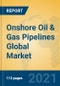Onshore Oil & Gas Pipelines Global Market Insights 2021, Analysis and Forecast to 2026, by Manufacturers, Regions, Technology, Application, Product Type - Product Thumbnail Image