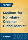 Medium-fat Non-dairy Creamer Global Market Insights 2023, Analysis and Forecast to 2028, by Manufacturers, Regions, Technology, Product Type- Product Image