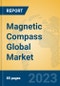 Magnetic Compass Global Market Insights 2023, Analysis and Forecast to 2028, by Manufacturers, Regions, Technology, Application, Product Type - Product Thumbnail Image