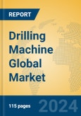 Drilling Machine Global Market Insights 2024, Analysis and Forecast to 2029, by Manufacturers, Regions, Technology, Application- Product Image