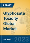 Glyphosate Toxicity Global Market Insights 2023, Analysis and Forecast to 2028, by Manufacturers, Regions, Technology, Application, Product Type- Product Image