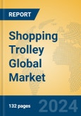 Shopping Trolley Global Market Insights 2024, Analysis and Forecast to 2029, by Manufacturers, Regions, Technology, Application- Product Image