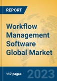 Workflow Management Software Global Market Insights 2023, Analysis and Forecast to 2028, by Market Participants, Regions, Technology, Application, Product Type- Product Image