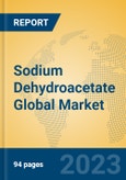 Sodium Dehydroacetate Global Market Insights 2023, Analysis and Forecast to 2028, by Manufacturers, Regions, Technology, Application, Product Type- Product Image