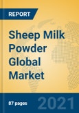 Sheep Milk Powder Global Market Insights 2021, Analysis and Forecast to 2026, by Manufacturers, Regions, Technology, Application, Product Type- Product Image