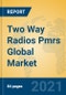 Two Way Radios Pmrs Global Market Insights 2021, Analysis and Forecast to 2026, by Manufacturers, Regions, Technology, Application, Product Type - Product Thumbnail Image