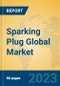 Sparking Plug Global Market Insights 2023, Analysis and Forecast to 2028, by Manufacturers, Regions, Technology, Application, Product Type - Product Image