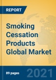 Smoking Cessation Products Global Market Insights 2021, Analysis and Forecast to 2026, by Manufacturers, Regions, Technology, Application, Product Type- Product Image