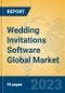 Wedding Invitations Software Global Market Insights 2023, Analysis and Forecast to 2028, by Market Participants, Regions, Technology, Application, Product Type - Product Thumbnail Image