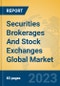 Securities Brokerages And Stock Exchanges Global Market Insights 2023, Analysis and Forecast to 2028, by Market Participants, Regions, Technology, Application, Product Type - Product Thumbnail Image