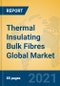 Thermal Insulating Bulk Fibres Global Market Insights 2021, Analysis and Forecast to 2026, by Manufacturers, Regions, Technology, Application, Product Type - Product Thumbnail Image
