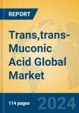 Trans,trans-Muconic Acid Global Market Insights 2024, Analysis and Forecast to 2029, by Manufacturers, Regions, Technology, Application- Product Image