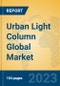 Urban Light Column Global Market Insights 2023, Analysis and Forecast to 2028, by Manufacturers, Regions, Technology, Application, Product Type - Product Thumbnail Image