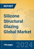 Silicone Structural Glazing Global Market Insights 2024, Analysis and Forecast to 2029, by Manufacturers, Regions, Technology, Application- Product Image