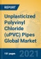 Unplasticized Polyvinyl Chloride (uPVC) Pipes Global Market Insights 2021, Analysis and Forecast to 2026, by Manufacturers, Regions, Technology, Application, Product Type - Product Thumbnail Image