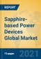 Sapphire-based Power Devices Global Market Insights 2021, Analysis and Forecast to 2026, by Manufacturers, Regions, Technology, Application, Product Type - Product Image