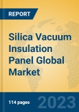 Silica Vacuum Insulation Panel Global Market Insights 2023, Analysis and Forecast to 2028, by Manufacturers, Regions, Technology, Application, Product Type- Product Image