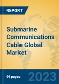 Submarine Communications Cable Global Market Insights 2023, Analysis and Forecast to 2028, by Manufacturers, Regions, Technology, Application, Product Type- Product Image