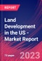 Land Development in the US - Industry Market Research Report - Product Image