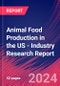 Animal Food Production in the US - Industry Research Report - Product Thumbnail Image