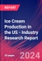 Ice Cream Production in the US - Industry Research Report - Product Image