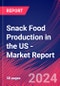 Snack Food Production in the US - Industry Market Research Report - Product Thumbnail Image
