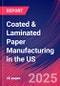 Coated & Laminated Paper Manufacturing in the US - Industry Market Research Report - Product Thumbnail Image
