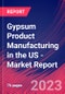 Gypsum Product Manufacturing in the US - Industry Market Research Report - Product Thumbnail Image
