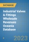 Industrial Valves & Fittings Wholesale Revenues Oceania Database - Product Thumbnail Image