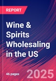 Wine & Spirits Wholesaling in the US - Industry Market Research Report- Product Image