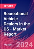 Recreational Vehicle Dealers in the US - Industry Market Research Report- Product Image