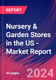 Nursery & Garden Stores in the US - Industry Market Research Report- Product Image