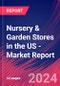 Nursery & Garden Stores in the US - Industry Market Research Report - Product Image