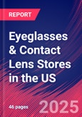 Eyeglasses & Contact Lens Stores in the US - Industry Market Research Report- Product Image