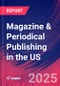 Magazine & Periodical Publishing in the US - Industry Market Research Report - Product Thumbnail Image