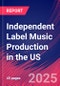 Independent Label Music Production in the US - Industry Market Research Report - Product Thumbnail Image