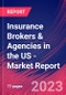 Insurance Brokers & Agencies in the US - Industry Market Research Report - Product Image