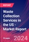 Waste Collection Services in the US - Industry Market Research Report - Product Image